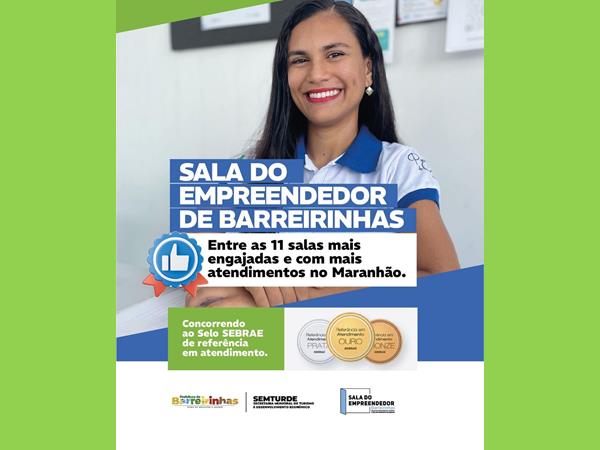 Você sabia que a Sala do Empreendedor de Barreirinhas está entre as mais engajadas e com mais atendimentos do Maranhão?